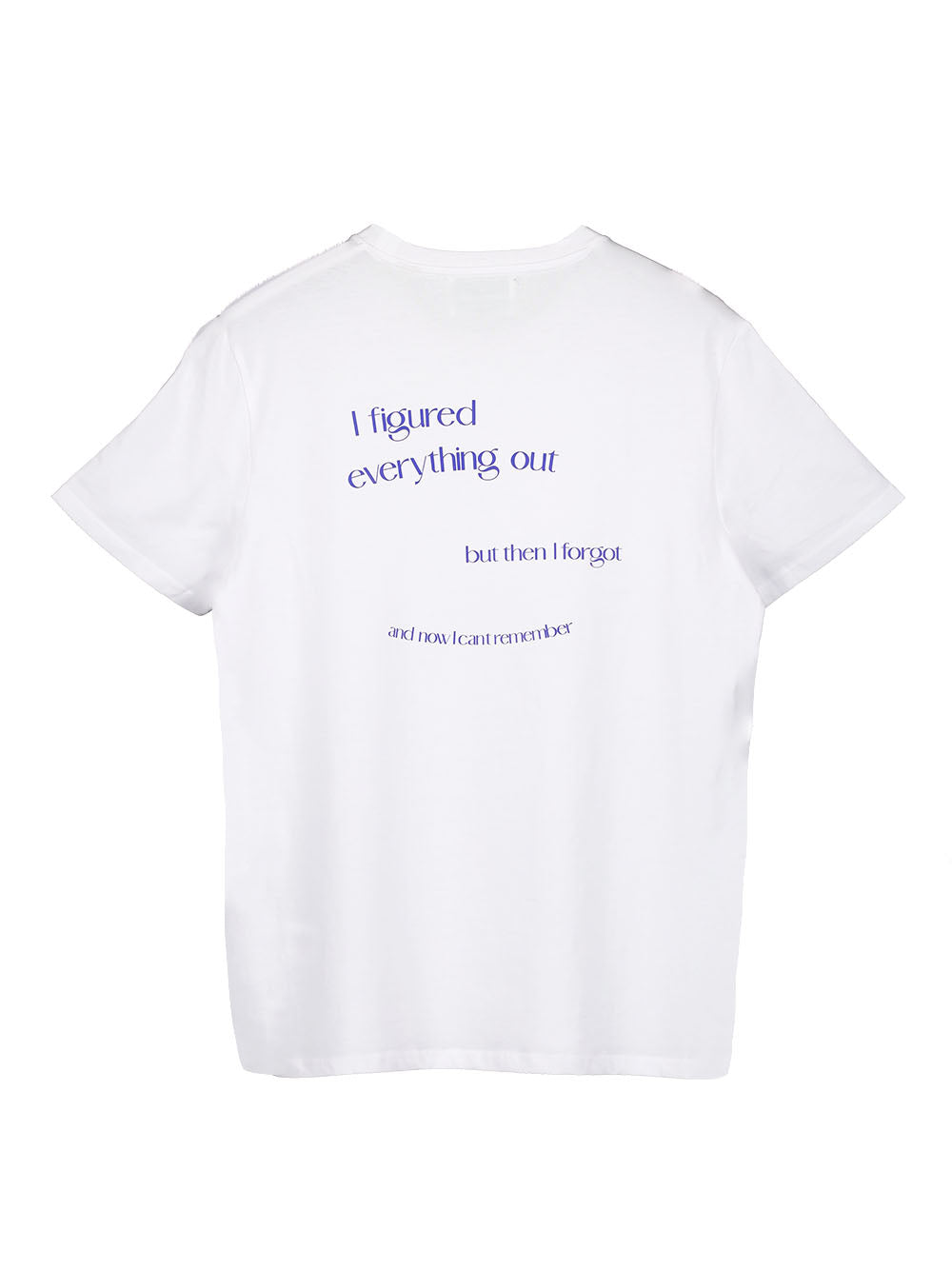I Forgot T-shirt in White